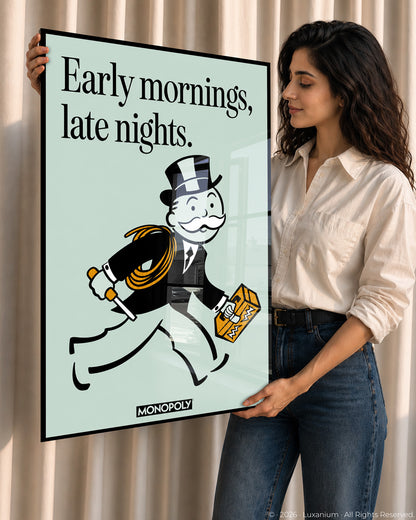Early Mornings Late Nights