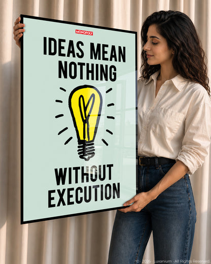 Ideas Mean Nothing