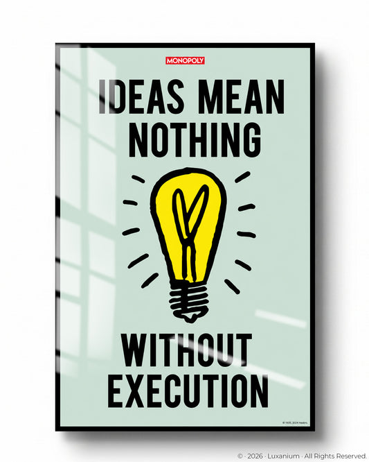 Ideas Mean Nothing