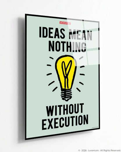 Ideas Mean Nothing