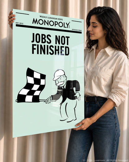 Jobs Not Finished