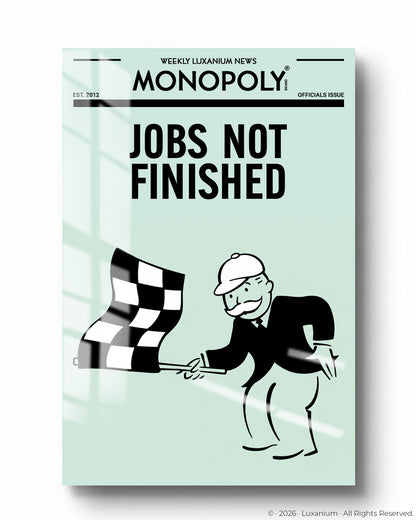 Jobs Not Finished