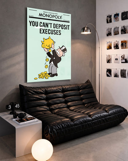You Can't Deposit Excuses
