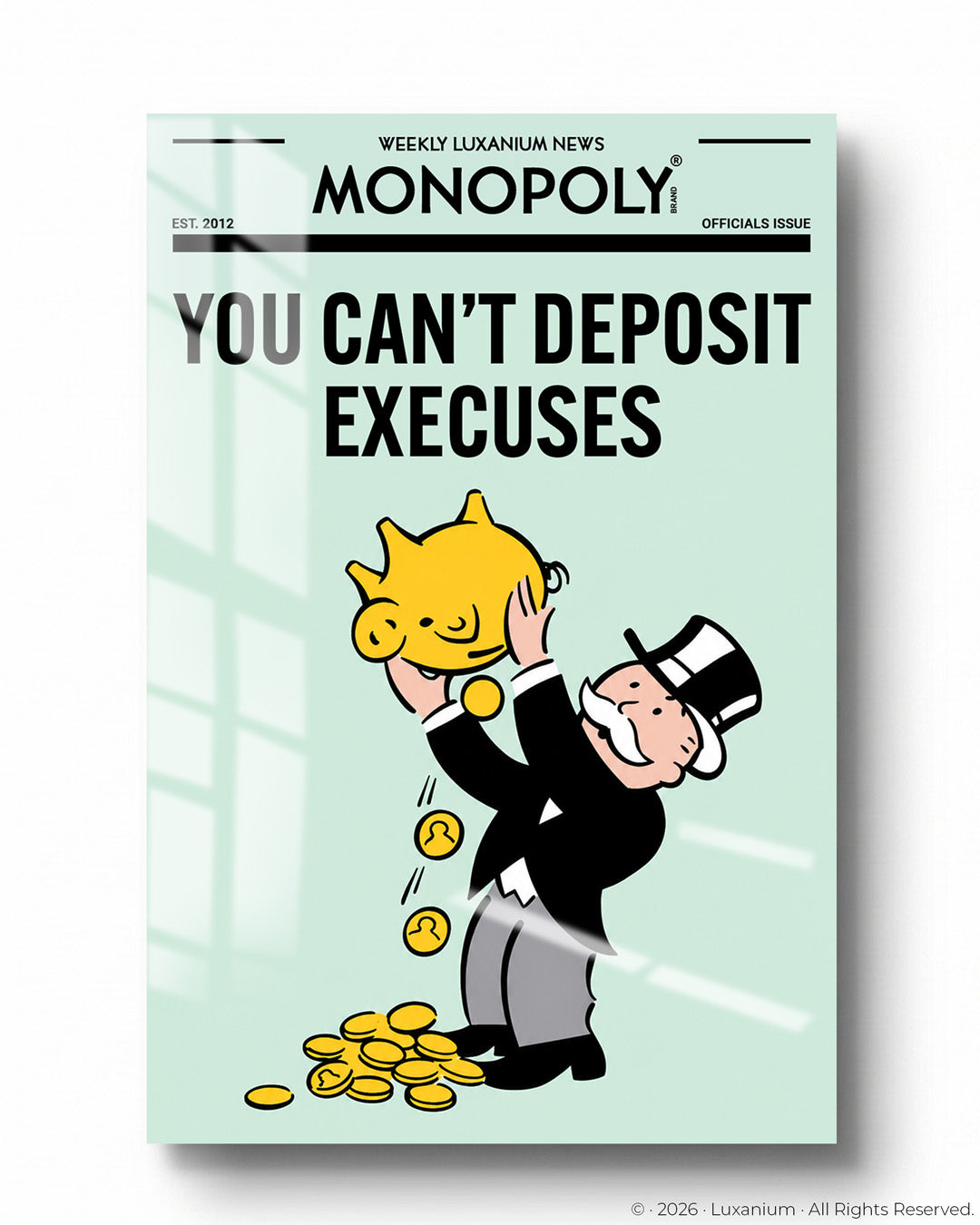 You Can't Deposit Excuses